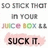 Animated icon displays text 'SO STICK THAT SO STICK THAT in YOUR JUICE BOX LL SUCK IT.' with pink highlight on 'SUCK IT.' changing between frames.