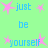 Light green background with pink star shapes and blue text reading "just be yourself" arranged in a pattern