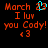 Pixelated red text on black background with cyan heart symbol, displaying 'March 23', 'I luv you Cody!', and '<3' in two side-by-side views.