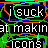Pixelated text reads 'i suck at makin icons' with colorful glitchy borders on black background.