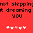 Red background with black pixelated text reading "not sleeping not dreaming you" and two of white and pink heart symbols