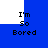 Blue background with black pixelated text reading "I'm So Bored" arranged in four identical quadrants.