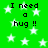 Green background with white stars and repeated black text reading "I need a hug !!" in pixelated font.