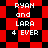 Pixelated red and black checkered background with white text reading "RYAN and LARA 4 EVER" in two identical sections.
