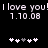 Black background displays white pixelated text "I love you!" and version number "1.10.08", with two of five heart icons each where the third icon in each is grayed