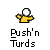 Animated contact sheet of a yellow stick figure with changing head color and motion effects, labeled "Push'n Turds" in pixelated text below each frame.
