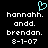Pixelated text displays 'hannahh. andd. brendan.' with date '8-1-07' beneath, a cyan heart symbol above the first line on black background.