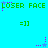 Green 'LOSER FACE' text and '=]]' emoticons on cyan background with purple star animations above and below.