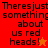 Red and orange pixelated text reads 'Theres just something about us red heads!' with a star symbol replacing the exclamation mark in some frames.