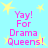 Light blue background with yellow stars and pink text reading 'Yay! For Drama Queens!' repeated four times in a pattern