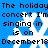 Blue background with white snowflakes and repeated black text reading 'The holiday concert I'm singing in is on December 13' across the image.