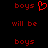 Red pixelated text on black background with a heart symbol replacing the 'o' in one instance of 'boys'.