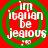 Red background with four identical green circular frames containing white text reading 'im italian be jealous' and '.no' below.