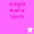 Pixelated text 'kayla marie larch' appears in four distinct color variations with star symbols on pink and white backgrounds.