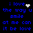 Blue pixelated text on black background reads "i love the way u smile at me can it be love" with a white heart symbol and animated white dots.
