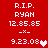 Red background with white pixelated text displaying 'R.I.P. RYAN', '12.85.85', '-x-', '9.23.08', and a heart symbol, with two variations of the heart's color.