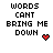 Animated contact sheet of 17 frames showing a pixel art animation with repeated text "WORDS CANT BRING ME DOWN" and changing heart symbols in red, cyan, and black on white background.
