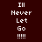 Four display the text "I'll Never Let Go !!!!!" in white pixelated font against different solid backgrounds