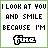 Pixelated text reads "I LOOK AT YOU AND SMILE BECAUSE I'M" above a stylized "fha" logo with green and black coloration.