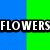 Pixelated text displays 'FLOWERS' on blue-green background and 'WILLOWP RULES!!!' on black background.