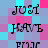 Pixelated text 'JUST HAVE FUN' repeats in a pattern on a cyan and magenta checkered background with visible pixelation artifacts