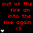 Red text repeats 'out of the fire an into the fire again' on black background with white heart symbols and '<3' emoticons scattered throughout.