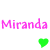 Two instances of the name "Miranda" in pixelated text, one pink and one green, with matching heart symbols below each.