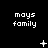 Black background with white pixelated text 'mays family' repeated across three , accompanied by animated white symbols including plus signs, stars, and dots