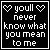 Black-and-white pixel art with white text and heart symbols on a black background, displaying the phrase 'you'll never know what you mean to me' in two variations.