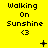 Yellow background with pixelated text "Walking On Sunshine <3" repeated across three , featuring small animated symbols between