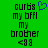 Green background displays pixelated text 'curbs my bffl my brother <3' with a blue heart symbol above the first line in one view, and no heart symbol in another.