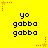Yellow background with red and orange starburst patterns; repeated text 'yo gabba gabba' in black pixelated font arranged in a