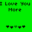 Green background with black pixelated text reading "I Love You I Love You More More" and two of five heart symbols each, one showing a green heart in the third position