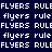 pixelated text variations on 'FLYERS' and 'rule flyers' with alternating orange and dark blue backgrounds