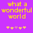 Yellow pixelated text 'what a wonderful world' on purple background with five small hearts below, two versions side-by-side showing animation change in heart colors.