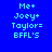 Blue background with cyan text 'Me+ Joey+ Taylor= BFFL'S' and pink rectangular highlights shifting