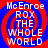 Four identical display red and blue spiral backgrounds with white text reading "McEnroe ROX THE WHOLE WORLD" in pixelated font