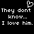 Black background with white pixelated text and a heart symbol, repeating phrases about love and secrecy.