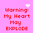 Pixelated red text on pink background with four identical showing 'Warning: My Heart May EXPLODE' and animated white heart or starburst symbols