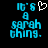 Pixelated cyan text on black background reads 'it's a sarah thing.' with white heart symbol above first line in left view, absent in right view.