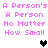 Pixelated pink text repeats 'A Person's A Person No Matter How Small' across two with black and gray heart icons below