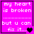 A four- of pixelated text on a bright pink background with black borders, each displaying the phrase "my heart is broken but u can fix it..." with varying heart symbols