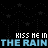 Animated pixel art with repeated text and star trails on a black background, featuring blue 'THE RAIN' and white 'KISS ME IN' text elements.