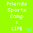 Green background with white pixelated text reading Friends Sports Camp = LIFE and a blue heart icon.