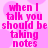 Pixelated pink text on a light pink background with two identical speech bubbles containing the phrase "when I talk you should be taking notes".