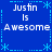 Blue background with white text reading "Justin is Awesome" repeated in four quadrants, surrounded by light blue dashed lines and star-like symbols.