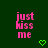 Green background with pink text reading "just kiss me" and green pixelated hearts in a