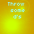 Pixelated text 'Throw some d's' on a yellow gradient background with light effects.