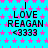 A static icon with a cyan background covered in pink stars, displaying repeated text "I LOVE REAGAN <3333" in black pixelated font across three