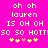 Bright pink background with pixelated white text repeating 'oh oh lauren is oh oh so so hott!so so hott!' and yellow/pink star symbols below.